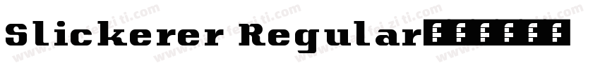 Slickerer Regular字体转换